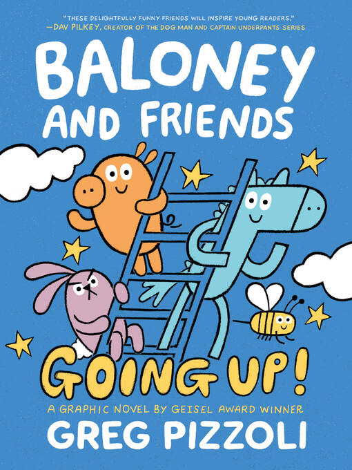 Title details for Baloney and Friends: Going Up! by Greg Pizzoli - Available